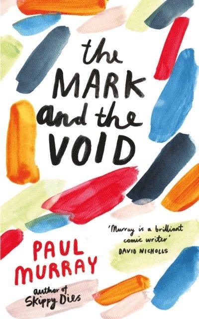 Paul Murray - Mark and the Void, E-bok