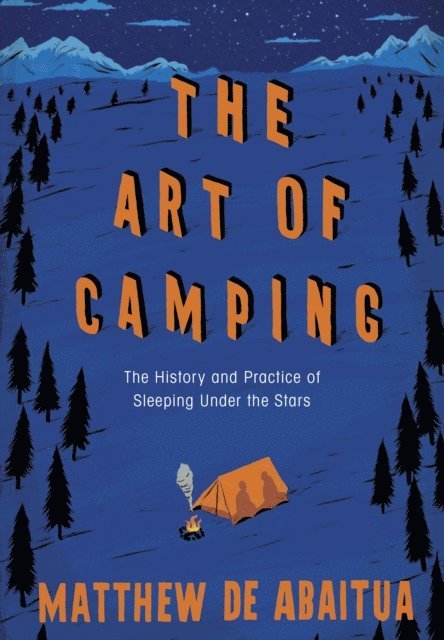 Matthew De Abaitua - Art of Camping, E-bok