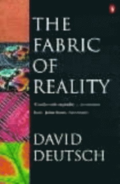 David Deutsch - Fabric of Reality, E-bok