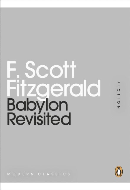 F. Scott Fitzgerald - Babylon Revisited, E-bok