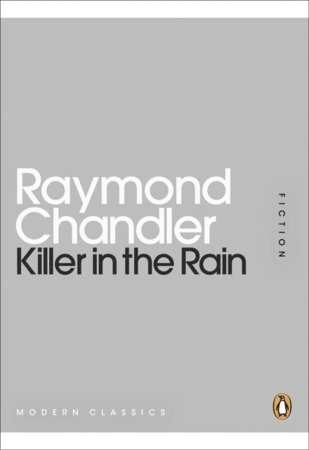 Raymond Chandler - Killer in the Rain, E-bok