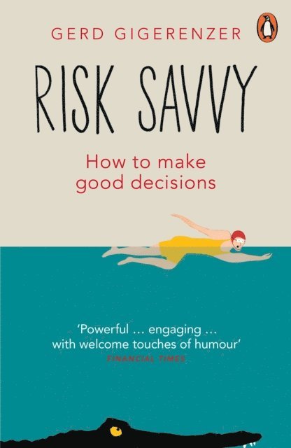 Gerd Gigerenzer - Risk Savvy, E-bok