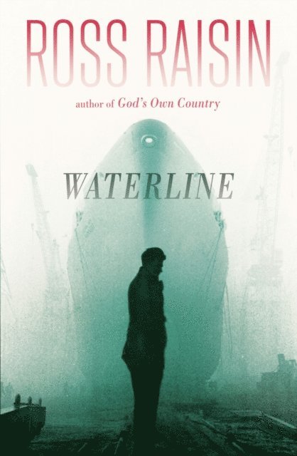 Ross Raisin - Waterline, E-bok