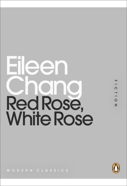 Eileen Chang - Red Rose, White Rose, E-bok