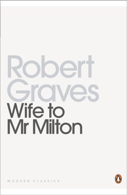 Robert Graves - Wife to Mr Milton, E-bok