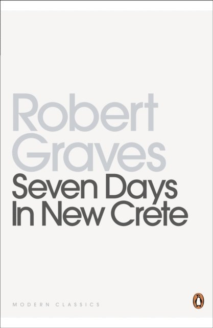 Robert Graves - Seven Days in New Crete, E-bok