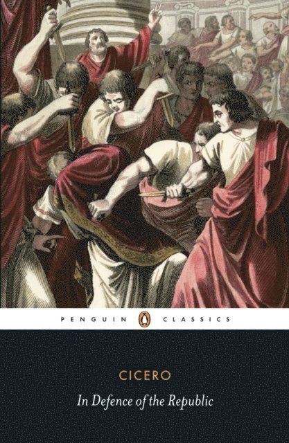 Cicero - In Defence of the Republic, E-bok