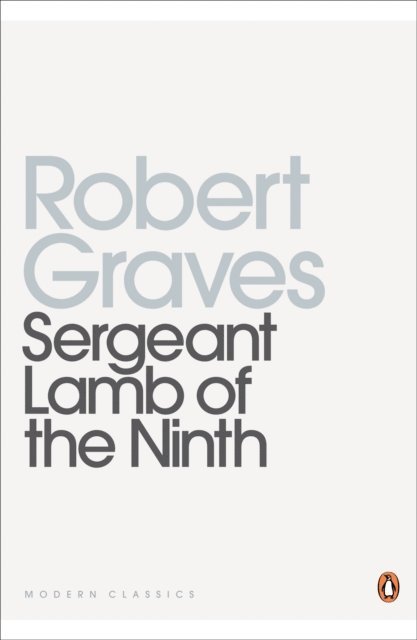 Robert Graves - Sergeant Lamb of the Ninth, E-bok