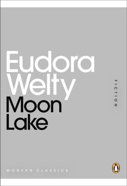 Eudora Welty - Moon Lake, E-bok