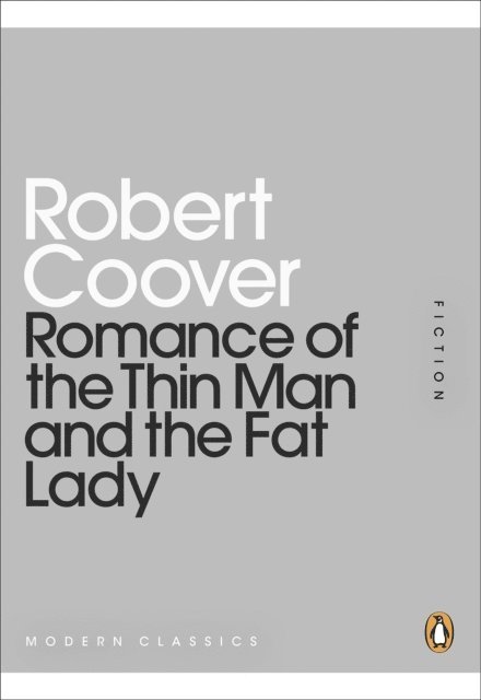 Robert Coover - Romance of the Thin Man and the Fat Lady, E-bok