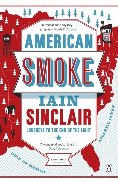 Iain Sinclair - American Smoke, E-bok