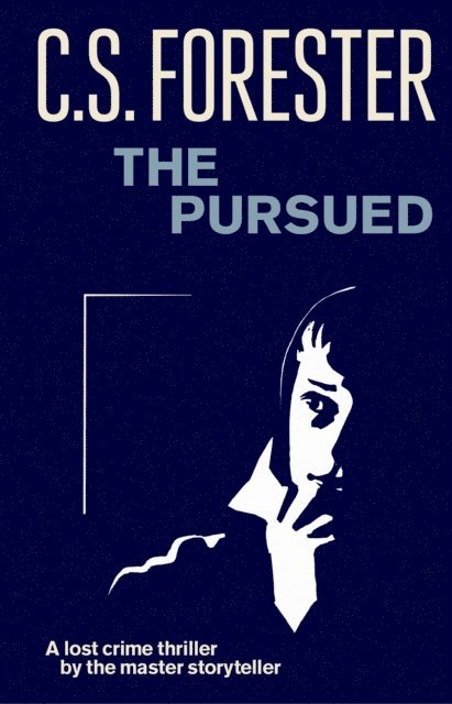 C.S. Forester - Pursued, E-bok