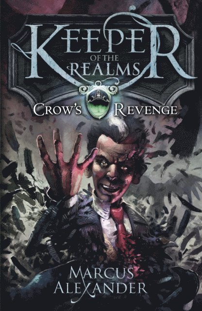 Marcus Alexander - Keeper of the Realms: Crow's Revenge (Book 1), E-bok