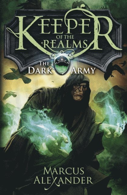 Marcus Alexander - Keeper of the Realms: The Dark Army (Book 2), E-bok