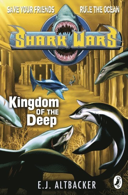 E J Altbacker - Shark Wars: Kingdom of the Deep, E-bok. Tillgänglighet: Lägg i varukorg