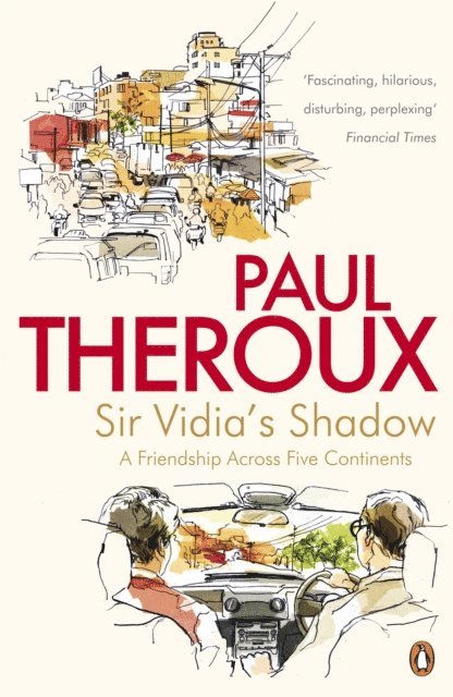 Paul Theroux - Sir Vidia's Shadow, E-bok