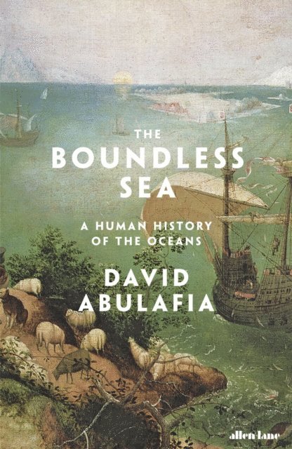 David Abulafia - Boundless Sea, E-bok