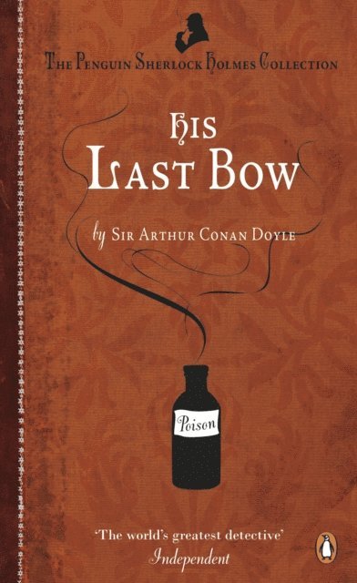 Arthur Conan Doyle - His Last Bow, E-bok