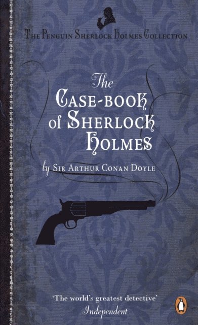 Arthur Conan Doyle - Case-Book of Sherlock Holmes, E-bok