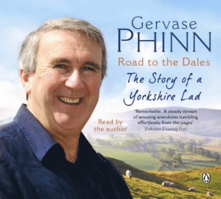 Gervase Phinn - Road to the Dales, Ljudbok