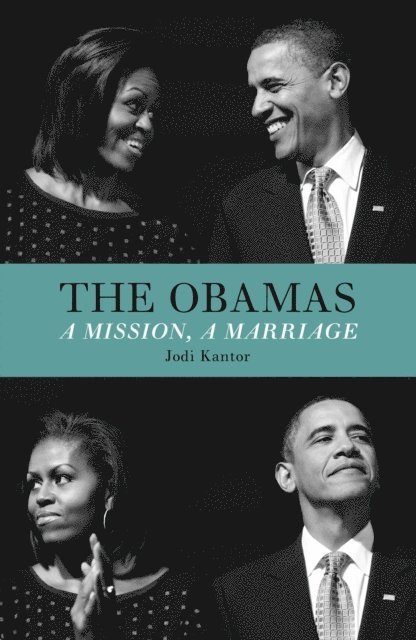 Jodi Kantor - Obamas, E-bok