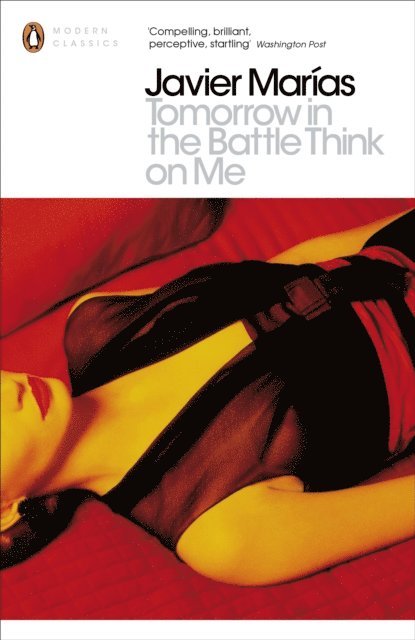 Javier Marías - Tomorrow in the Battle Think on Me, E-bok