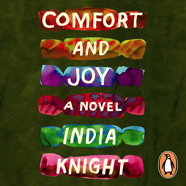 India Knight - Comfort and Joy, Ljudbok