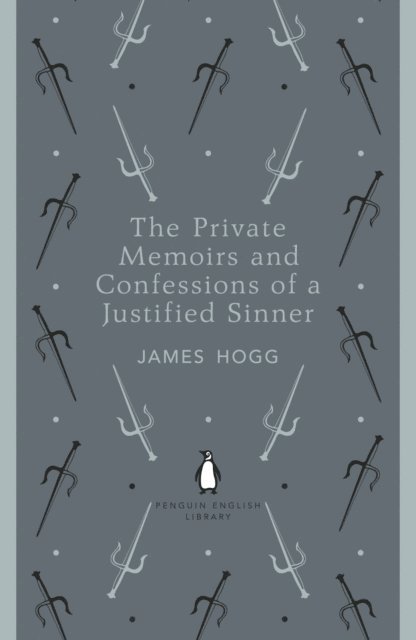 James Hogg - Private Memoirs and Confessions of a Justified Sinner, E-bok