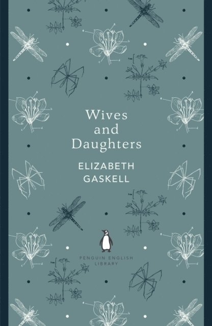 Elizabeth Gaskell - Wives and Daughters, E-bok