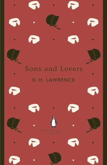 D. H. Lawrence - Sons and Lovers, E-bok
