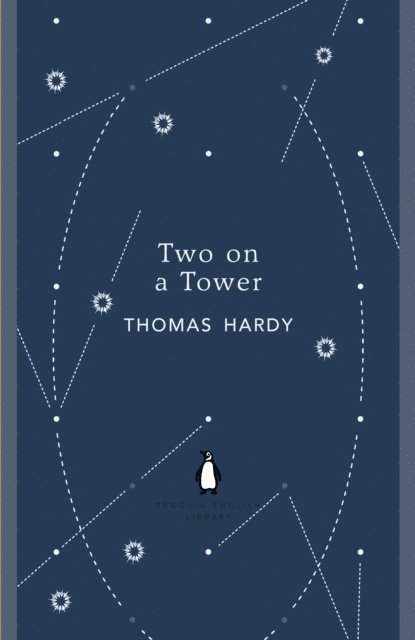 Thomas Hardy - Two on a Tower, E-bok