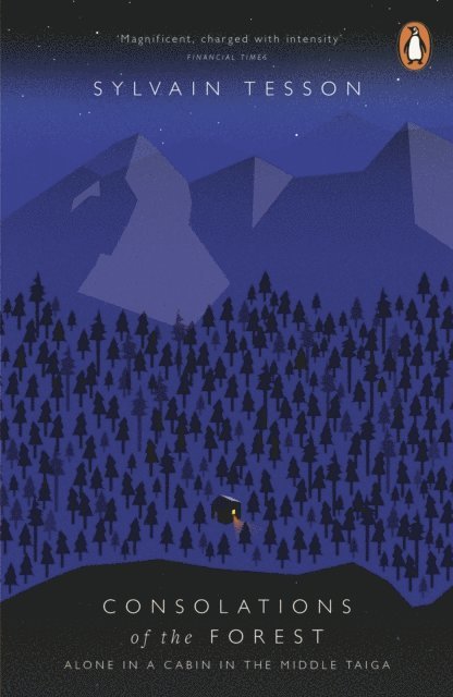 Sylvain Tesson - Consolations of the Forest, E-bok
