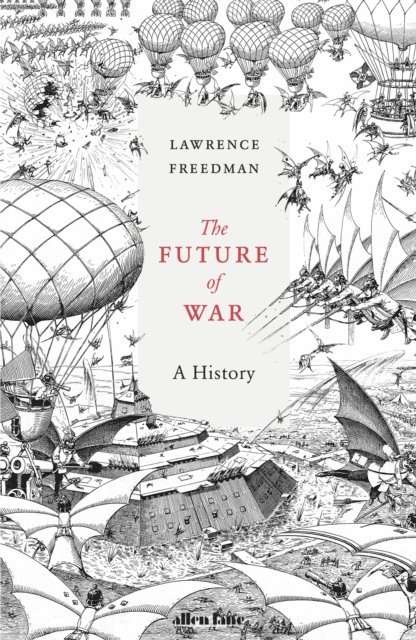 Lawrence Freedman - Future of War, E-bok