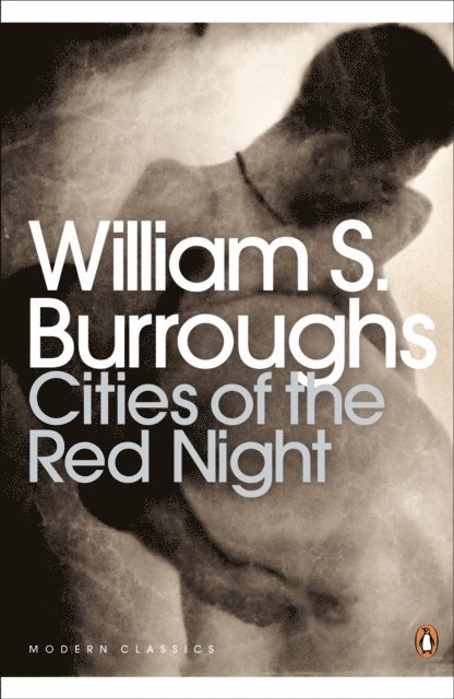 William S. Burroughs - Cities of the Red Night, E-bok