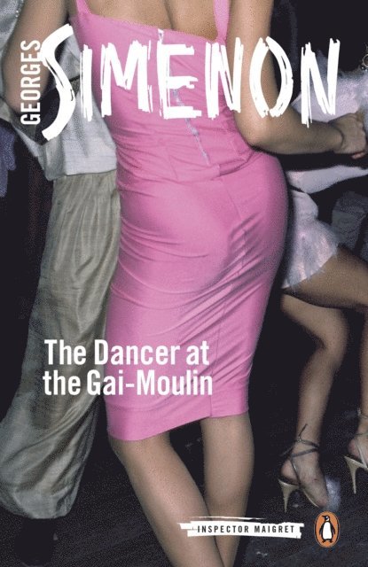 Georges Simenon - Dancer at the Gai-Moulin, E-bok