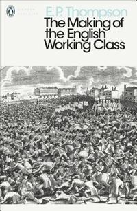Making of the English Working Class