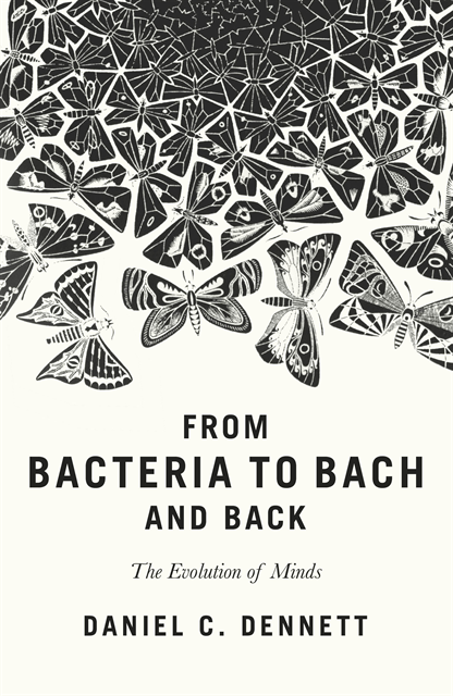 Daniel C. Dennett - From Bacteria to Bach and Back, E-bok