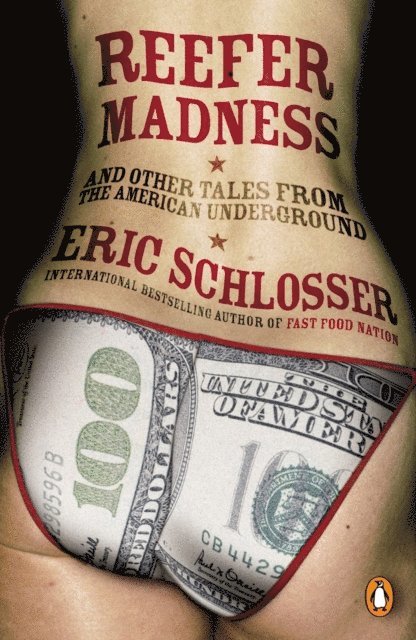 Eric Schlosser - Reefer Madness, E-bok