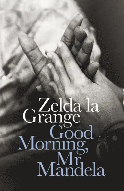 Zelda la Grange - Good Morning, Mr Mandela, E-bok. Tillgänglighet: Lägg i varukorg