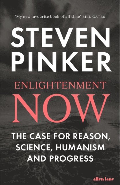 Steven Pinker - Enlightenment Now, E-bok