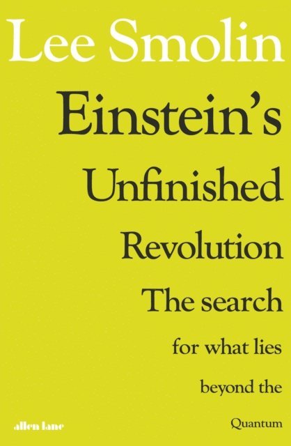 Lee Smolin - Einstein's Unfinished Revolution, E-bok