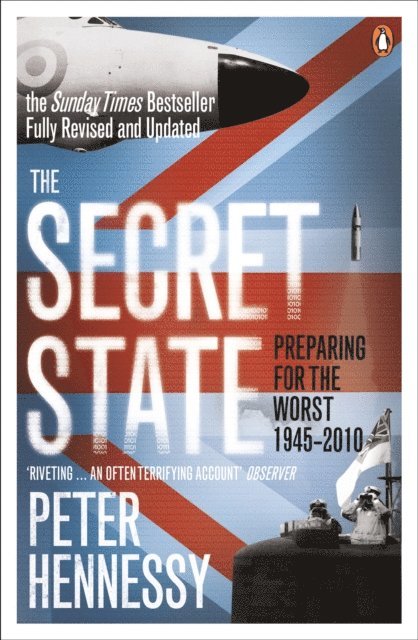 Peter Hennessy - Secret State, E-bok