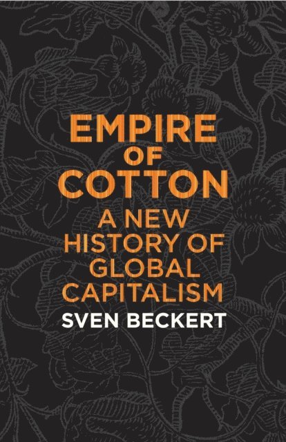 Sven Beckert - Empire of Cotton, E-bok