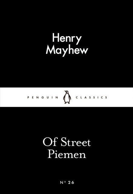 Henry Mayhew - Of Street Piemen, E-bok