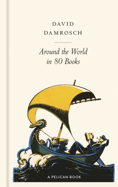 David Damrosch - Around the World in 80 Books, E-bok