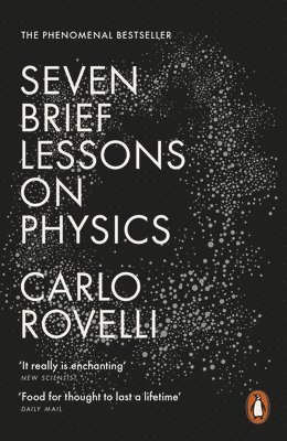 Carlo Rovelli - Seven Brief Lessons on Physics, Häftad