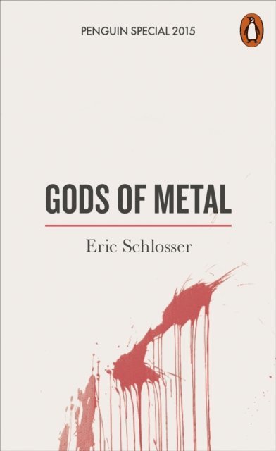 Eric Schlosser - Gods of Metal, E-bok