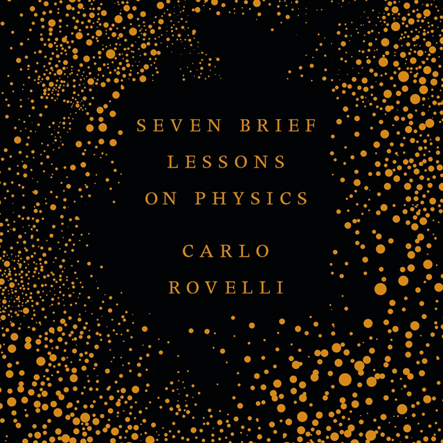 Carlo Rovelli - Seven Brief Lessons on Physics, Ljudbok