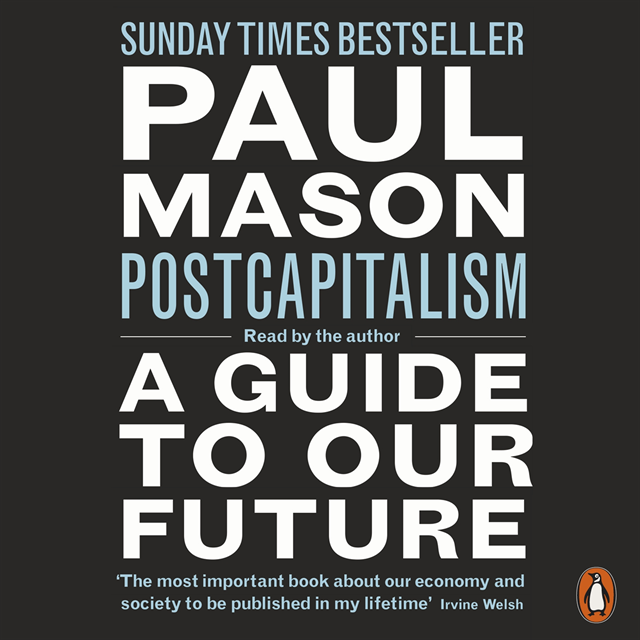 Paul Mason - PostCapitalism, Ljudbok