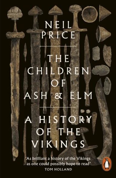 Neil Price - Children of Ash and Elm, Häftad